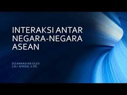 Rangkuman materi pai kelas 8 bab 2 portal edukasi. Kelas8 1 Interaksi Antar Negara Asean Youtube