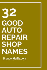 Here we enlist some of the best customer care taglines and saying for professional services. List Of 250 Good Auto Repair Shop Names Auto Repair Shop Auto Body Repair Shops Auto Repair