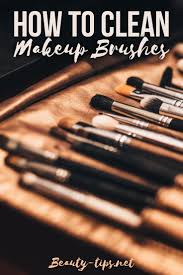 How To Clean Makeup Brushes At Home Using Olive Oil Vinegar Or Shampoo Extra Makeup Tips On Taking Ca How To Clean Makeup Brushes Clean Makeup Makeup Brushes