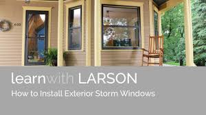 Exterior storm windows can be difficult to install, particularly if you have multiple stories to contend with. How To Install Larson Exterior Storm Windows Youtube