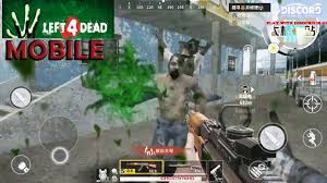 Hot News Left 4 Dead Mobile Code Z First Look Gameplay 60fps Youtube