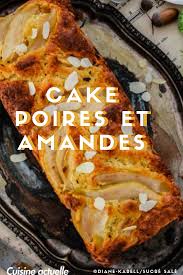 Cake Aux Poires Et Aux Amandes Recettes Recette Cake Poire Recette Recettes De Cuisine