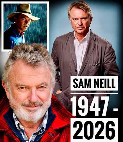RIP SAM NEILL (13/7/2026) Tài tử người New Zealand Sam Neill đã tạ thế tại  Sydney, Úc, thọ 78. Neill bắt đầu được khán giả thế giới biết đến năm 1977  với