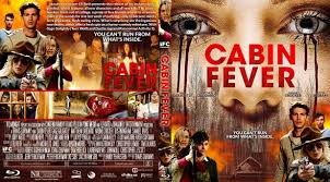 Cabin fever was followed by a sequel, cabin fever: Covercity Dvd Covers Labels Cabin Fever