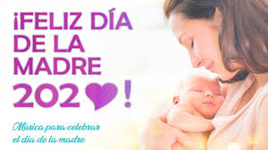 Feliz Dia De La Madre Musica Para Celebrar El Dia De La Madre Youtube