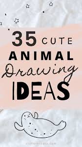 Kids arts & crafts ideas & projects: 35 Cute Easy Animal Drawing Ideas