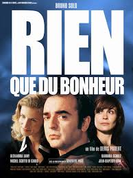 L'orage est partout dans un ciel debout, mais l'amour se rit de tout. Rien Que Du Bonheur Film 2002 Allocine