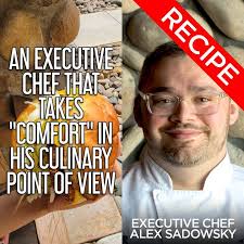 An Executive Chef That Takes "Comfort" in his Culinary Point Of View