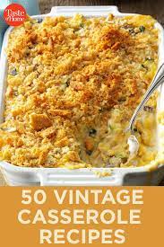 50 Vintage Casseroles That Deserve A Comeback Easy Casserole Recipes Casserole Recipes Cooking Recipes