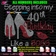 Download Lllá…stepping Into My 40 Th Birthday Like A Boss Rhinestone Cricut