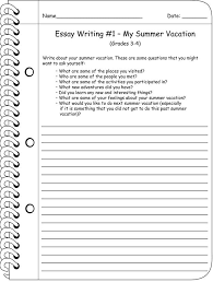 Essay Writing My Summer Vacation 6th Grade Writing Essay Writing Structure Writing Worksheets