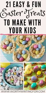 We've even got some fun gift ideas! 21 Cute Easy Easter Treats For Kids Easy Easter Treats Kids Easter Dessert Gluten Free Easter Desserts