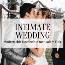 Stream intimate by fizzd from desktop or your mobile device. Intimate Wedding Modern Chic Hochzeit In Rustikalem Flair