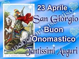 San Giorgio Immagine 2648 23 Aprile San Giorgio Buon Onomastico Tantissimi Auguri Immagine Per Facebook W Buon Onomastico Onomastico Buon Compleanno Foto