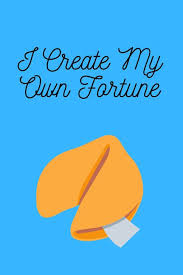 I Create My Own Fortune: Positive and Motivational Blank Lined Notebook :  Stephenson, Daniel: Amazon.it: Libri