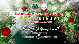 Yang terusir di hari kudus gki yasmin. Tata Ibadah Natal Seksi Sekolah Minggu Gkps Binjai 22 Desember 2020 Youtube