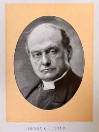 Rt. Rev. Henry Codman Potter (1834-1908)