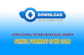 Download Kumpulan Soal Tes Skb Tkb Dan Kunci Jawaban Semua Formasi Cpns 2018 Pdf Info Guru Sd