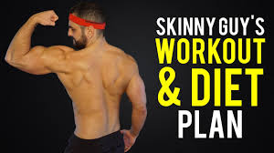 workout and t plan for skinny guys
