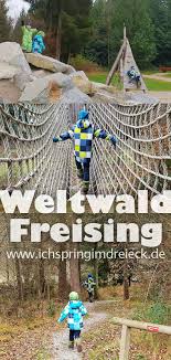 Weltwald Bei Freising Mit Indianer Spielplatz Ausflug Freising Spielplatz