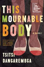 She began her education there discover new books on goodreads. This Mournable Body Nervous Conditions Amazon De Dangarembga Tsitsi Fremdsprachige Bucher