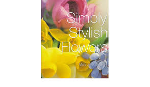 Maybe you would like to learn more about one of these? Simply Stylish Flowers Vaughan Mary Jane 9781570761096 Amazon Com Books