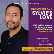 Space is limited, so be sure to RSVP for location and confirmation. This  event is open to our full creative community! ABOUT EUGENE ASHE Eugene Ashe  is an Emmy nominated writer-director and