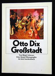Otto dix — электронный авангард (автократор 2020). Otto Dix Grosstadt Birgit Schwarz Buch Gebraucht Kaufen A02as2y501zzq