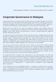 Although not in the exact form that it has come to be understood today (anandarajah, 2001). Corporate Governance In Malaysia Essay Example