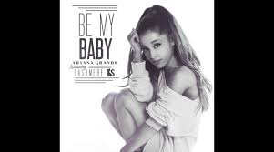 Check spelling or type a new query. Ariana Grande Be My Baby Feat Cashmere Cat Tekst