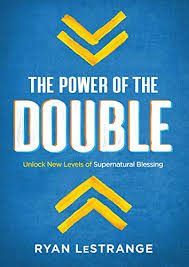The jochebed anointing unearths fifteen mysteries that reveal how god is raising you up to birth great . The Power Of The Double Unlock New Levels Of Supernatural Blessing Kindle Edition By Lestrange Ryan Religion Spirituality Kindle Ebooks Amazon Com
