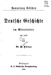 Deutsche geschichte von 1848 bis zur gegenwart. Deutsche Geschichte Im Mittelalter Bis 1500 Kurze Friedrich 1863 1915 Free Download Borrow And Streaming Internet Archive