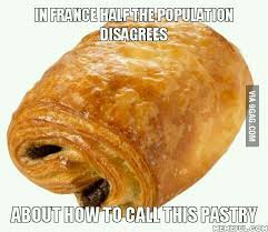 Les grossistes en produits industriels vendent des pains au chocolat et pas des chocolatines. Pain Au Chocolat Vs Chocolatine 9gag