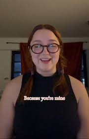 Because you’re mine