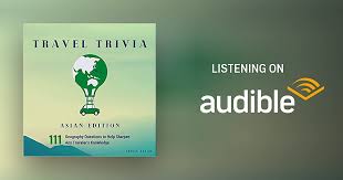 It's still a work in progress. Travel Trivia Asian Edition By Lenox Leigh Audiobook Audible Com