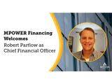 MPOWER Financing Names Fintech Industry Leader Robert Partlow as Chief  Financial Officer