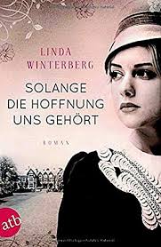 Linda Winterberg: Solange die Hoffnung uns gehört