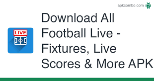 Sky sports live football score centre 5.8.1. All Football Live Fixtures Live Scores More Apk 1 1 Android App Download