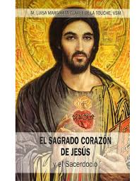 Tenemos un lugar para ti. El Sagrado Corazon De Jesus Y El Sacerdocio