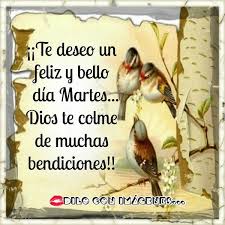 Maybe you would like to learn more about one of these? Imagenes Con Lindos Mensajes De Feliz Martes