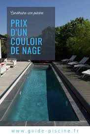 Prix D Une Piscine Couloir De Nage Guide Piscine Fr Piscine Couloir De Nage Couloir De Nage Plan Piscine