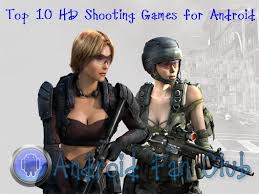 List of 10 best graphics hd game for android. Top 10 Best Shooting Fps Hd Games For Android Smartphones Tablets