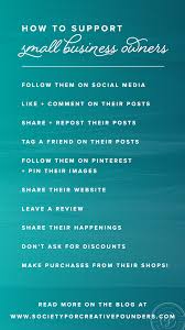 17 Different Ways To Support Small Businesses In 2020 Society For Creative Founders Business Inspiration Quotes Support Small Business Quotes Support Local Business Quotes