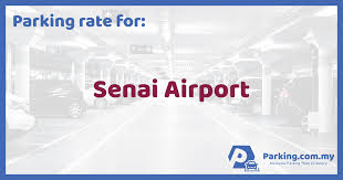 Lapangan terbang antarabangsa kuala lumpur), (iata: Parking Rate Senai Airport