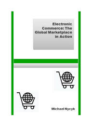 PDF) Electronic Commerce: The Global Marketplace in Action Contact