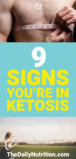 9 Signs Your Body Is Telling You When You Re In Ketosis Ketosis Ketones Diet Keto