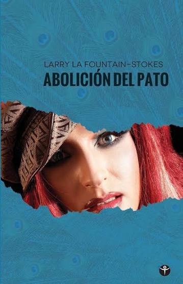 Amazon.com: Abolicion del pato (Spanish Edition): 9781935163275: La Fountain -Stokes, Larry: Books
