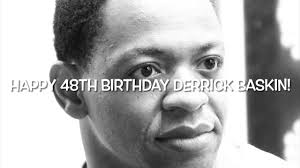 Happy 48th Birthday Derrick Baskin!