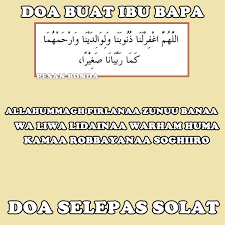 Semoga perkongsian doa buat ibu bapa dan maksud ini bermanfaat buat semua. Doa Ibu Bapa Rumi