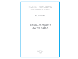 Capa De Trabalho Normas Da Abnt Normas Da Abnt Formatacao De Tcc E Trabalhos Academicos Nas Regras Abnt Trabalhos Academicos Trabalhos Academicos Normas Abnt Trabalhos Academicos